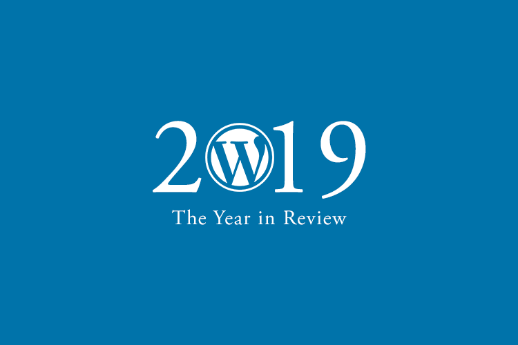 The 2019 WordPress Year in Review